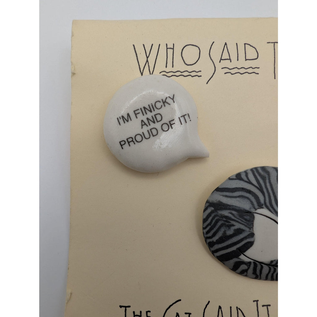 Vintage Jude Holdsworth Porcelain Cat Pin Set Finicky and Proud Brooch with Speech Bubble